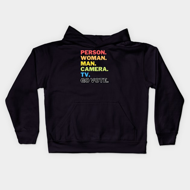 Person Woman Man Camera Tv Go Vote Kids Hoodie by JustCreativity